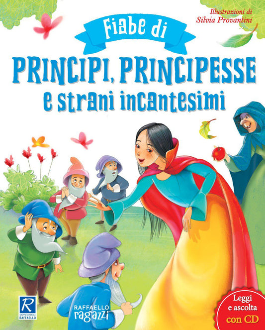 Fiabe di principi, principesse e strani incantesimi