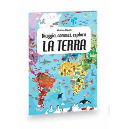 La terra. Viaggia, conosci, esplora. Con puzzle